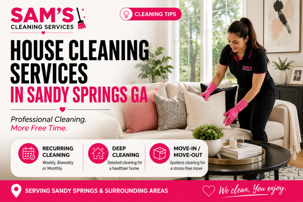 Professional house cleaner organizing a modern living room in Sandy Springs GA during a residential house cleaning service by Sam's Cleaning Services.